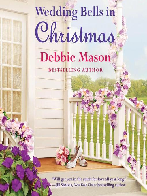 Title details for Wedding Bells in Christmas by Debbie Mason - Available